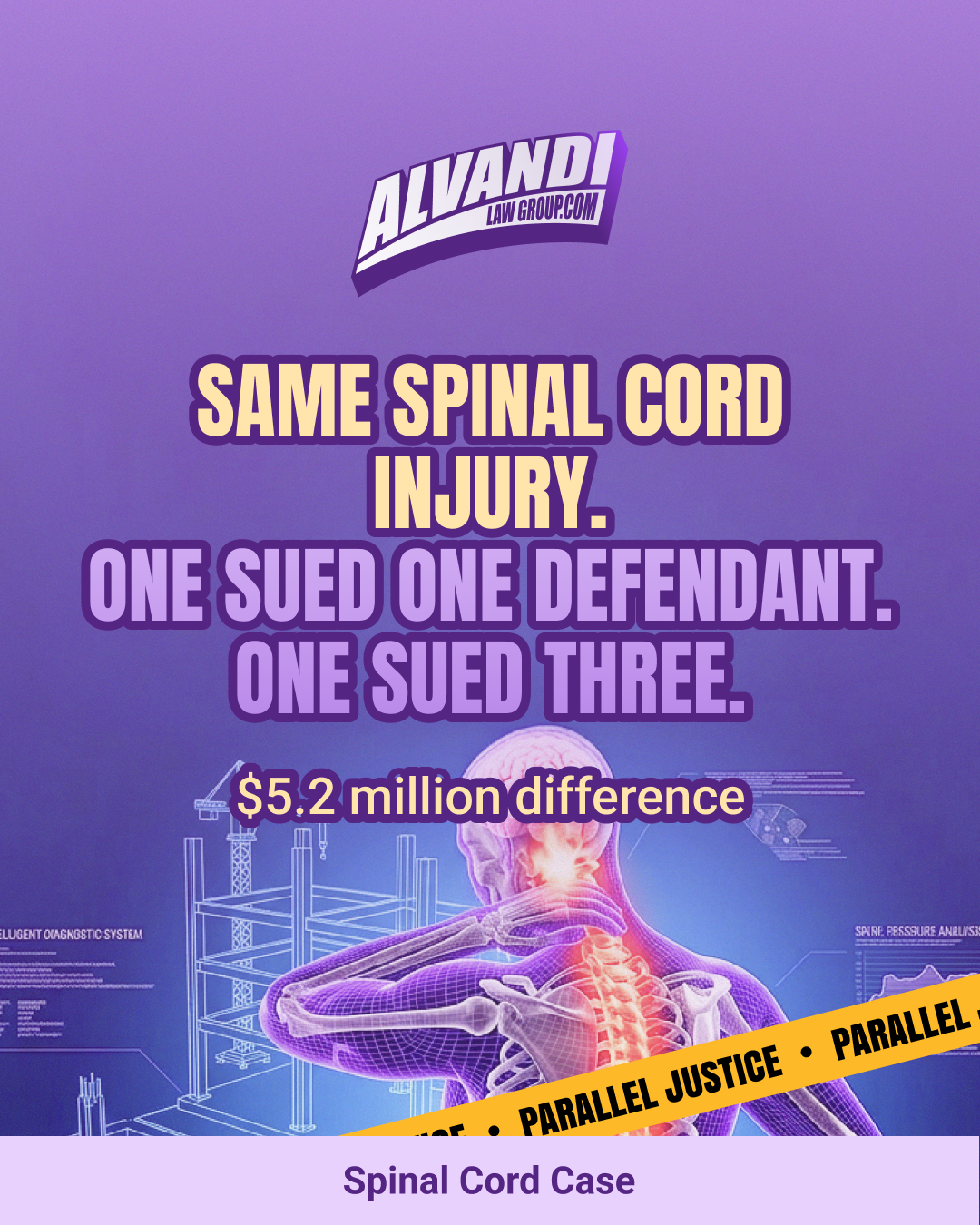 Parallel Justice: Spinal Cord Case